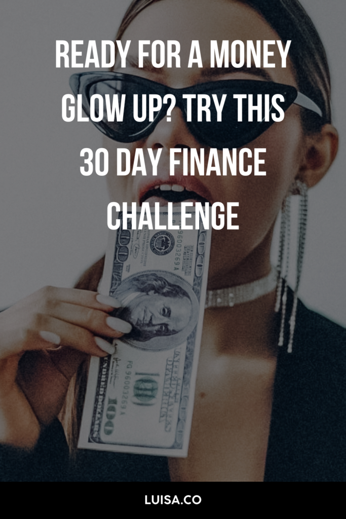 30 Day Finance Challenge for a Total Money Glow Up
