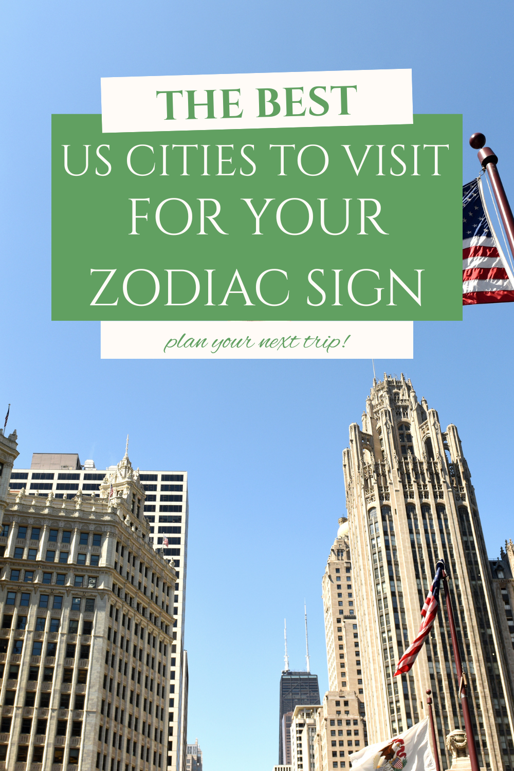 The Best US Cities to Visit For Your Star Sign
