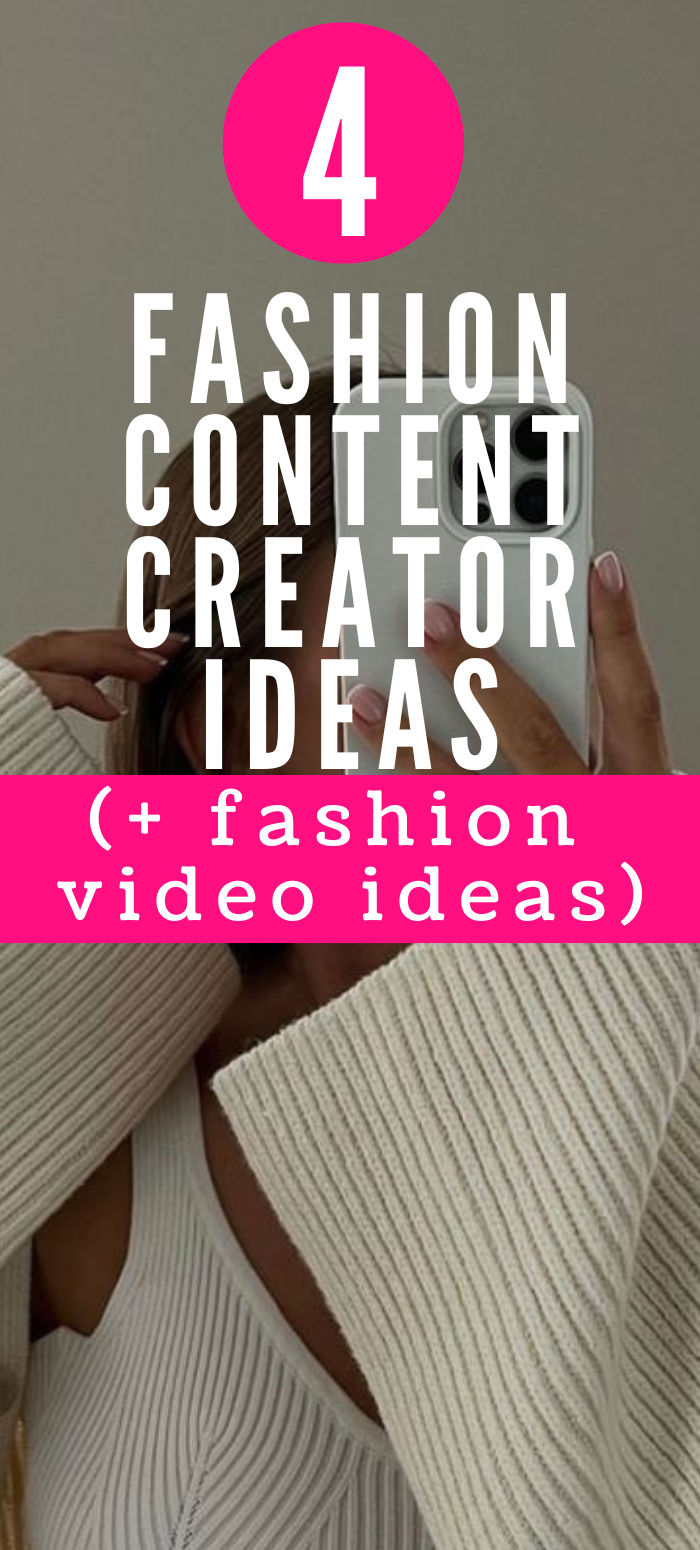 Fashion Video Ideas for Content Creators