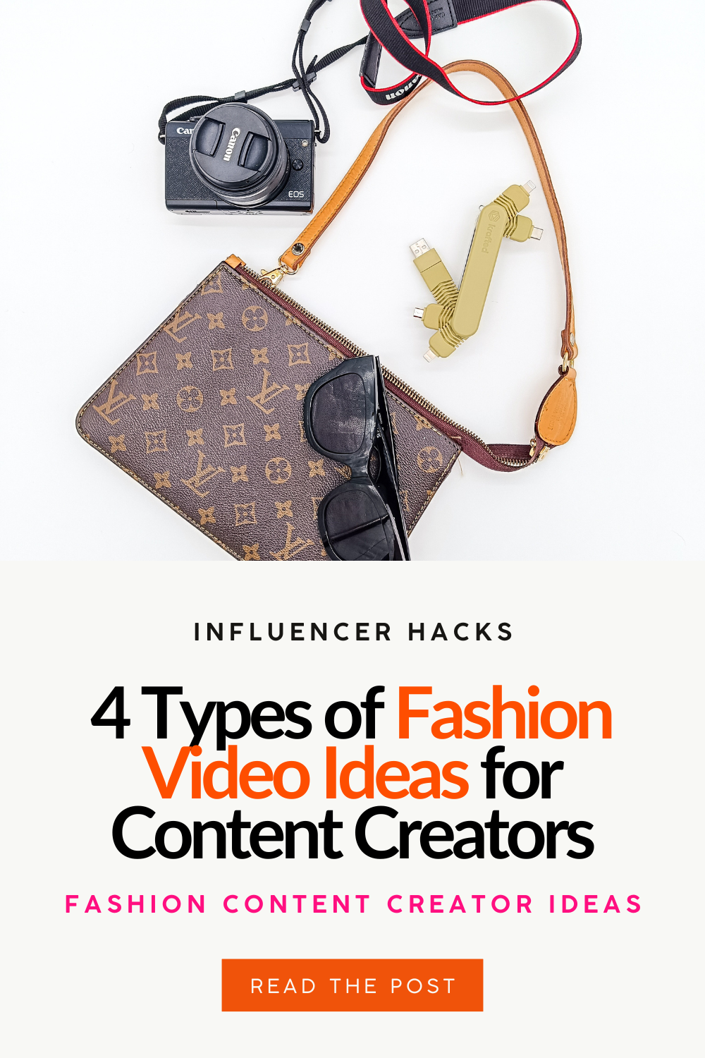 Influencer Hacks Fashion Video Ideas for Content Creators
