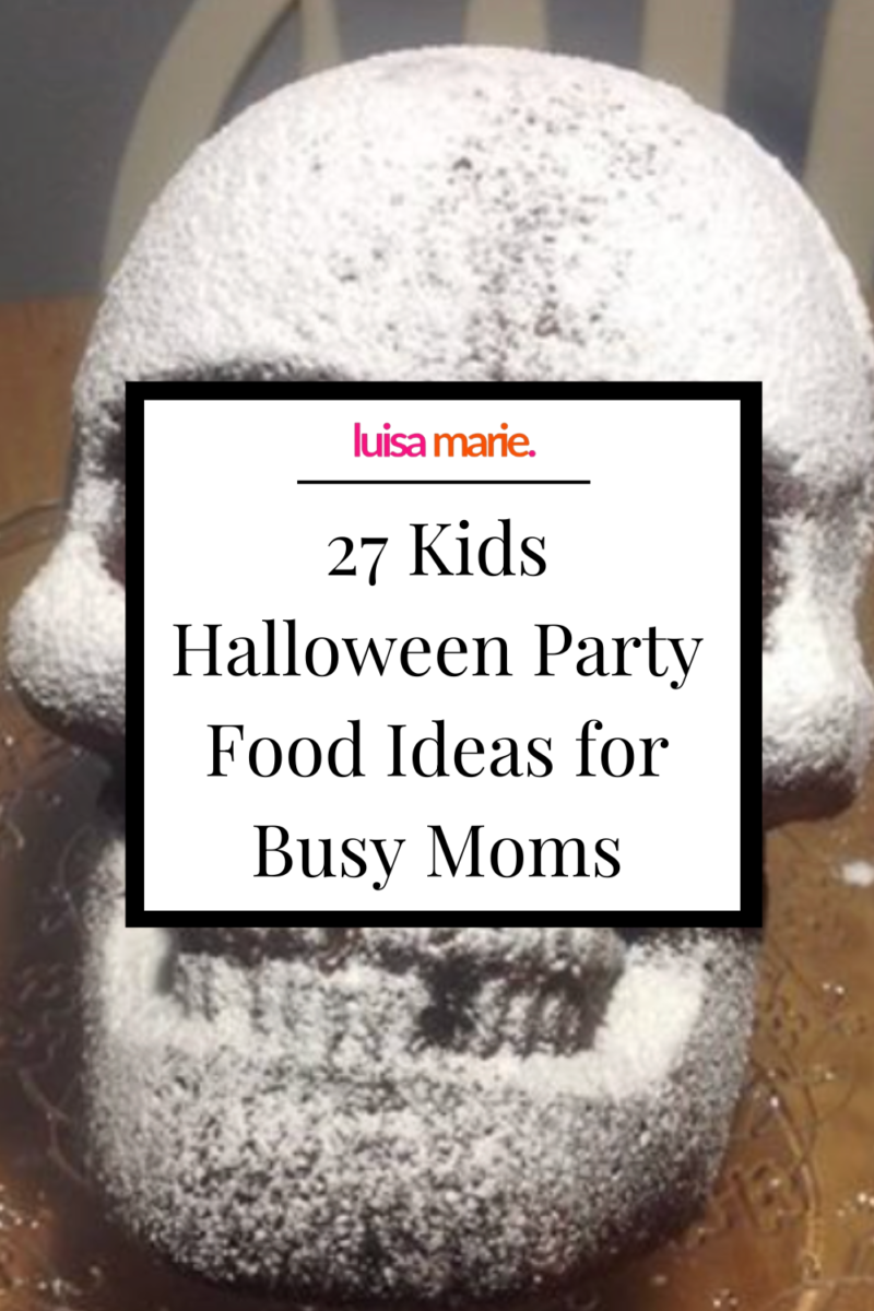 27 Kids Halloween Party Food Ideas for Busy Moms - Life of a Fashion ...