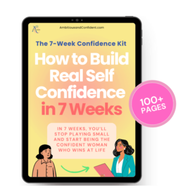 Build Real Self Confidence in 7 Weeks
