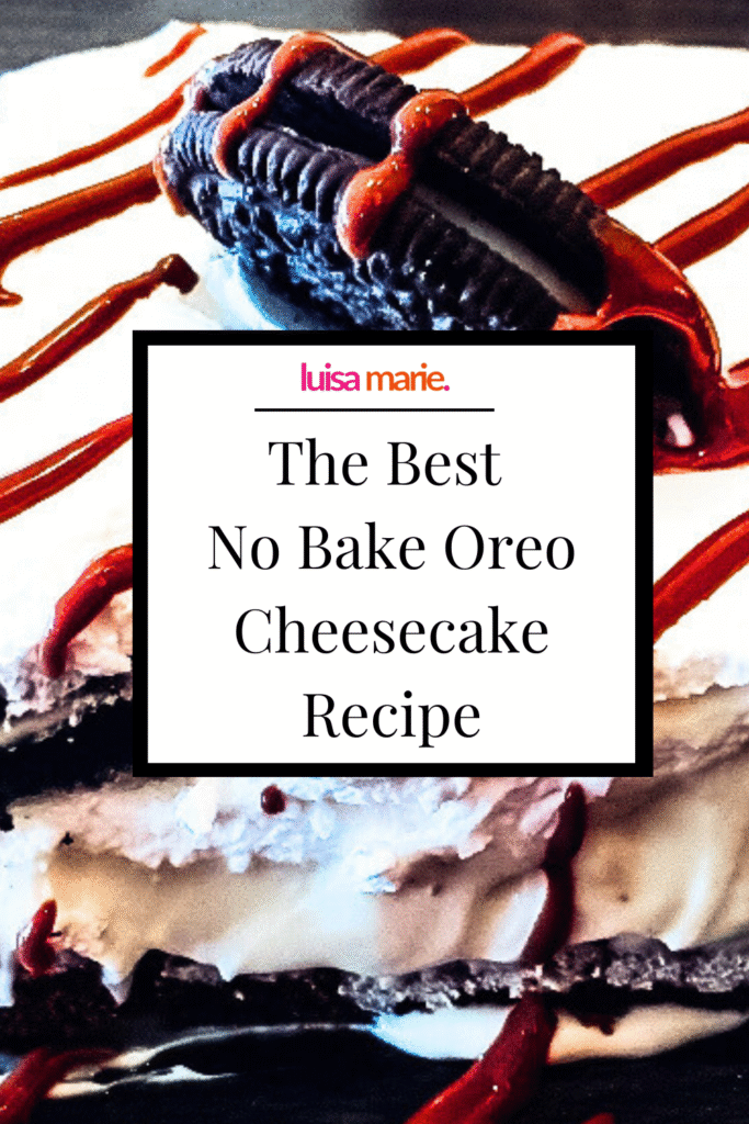 The Best
No Bake Oreo Cheesecake Recipe