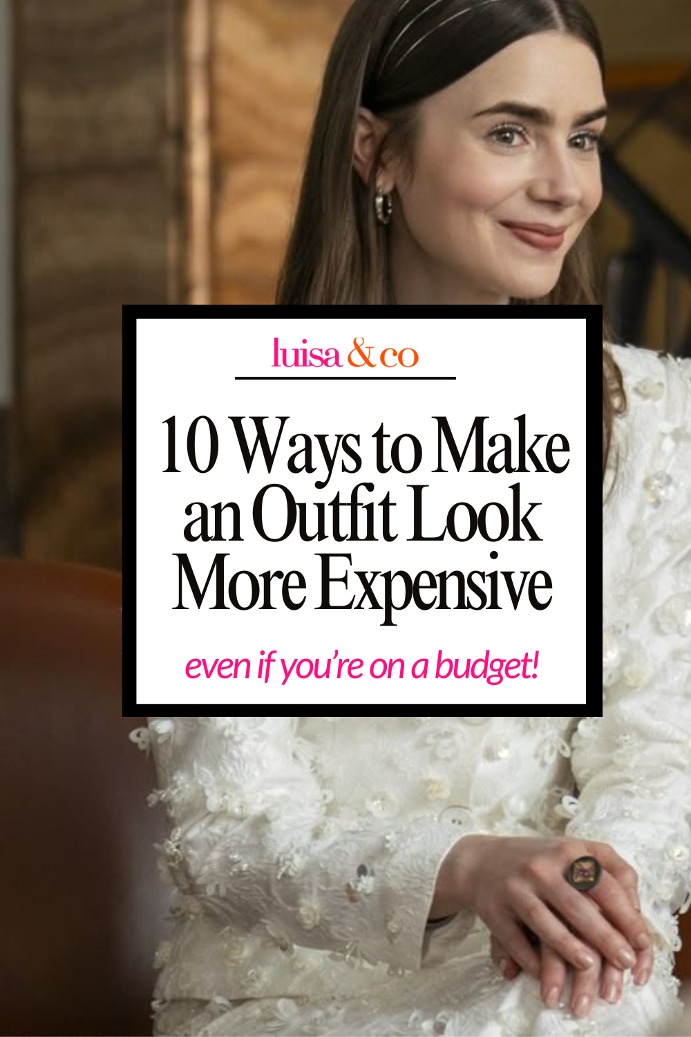 How To Look Expensive On A Budget