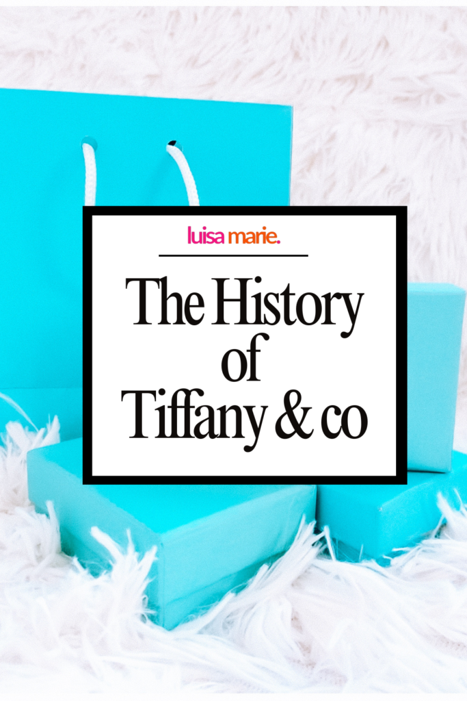 The History of Tiffany & co