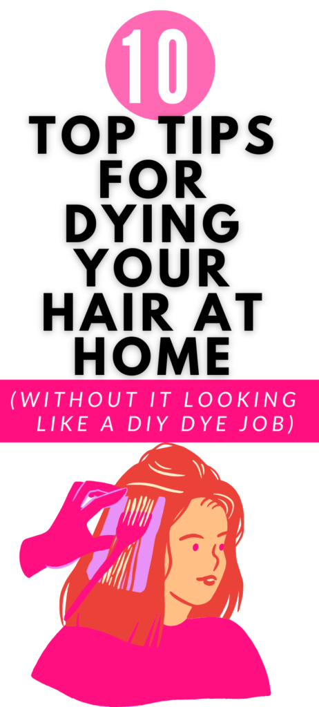 10 Things to Know Before Dying Your Hair at Home